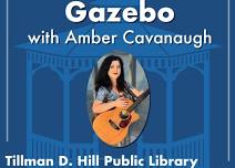 Concerts in the Gazebo: Amber Cavanaugh