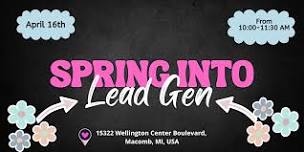 Spring into Lead Gen