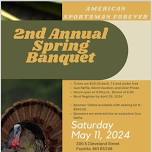 American Sportsmans Forever - 2nd Annual Spring Banquet