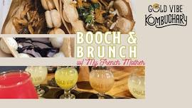 Booch & Brunch w/ My French Mother