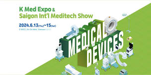 K Med Expo & Saigon Int’l Meditech Show 2024