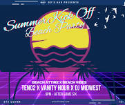 SUMMER KICK OFF BEACH PARTY I TEN02 X VANITY HOUR X DJ MIDWEST