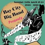 Bay City Big Band - Presents - Autumn Winter Tea Dance