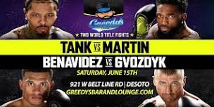 TANK vs MARTIN Fight Watch Party @ GREEDY'S DESOTO