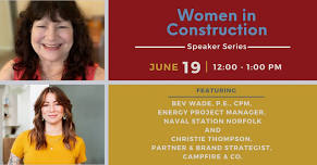 Women in Construction Speaker Series: Bev Wade, P.E., CPM and Christie Thompson