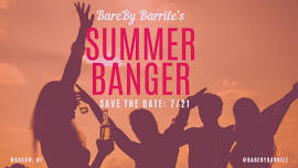 Bare By Barrile's SUMMER BANGER