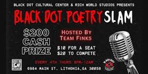 Black Dot Open Mic Night & Poetry Slam ($200 Cash Prize)