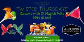 Twisted Thursdays - Karaoke at The Fat Parrots