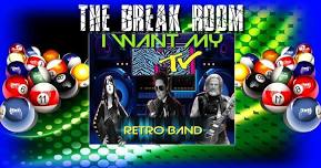 I Want My MTV RETRO Band LIVE at The Break Room