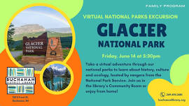 ALL AGES: VIRTUAL GLACIER NATIONAL PARK EXCURSION