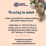 Adriana Devers presents Bearing in mind, Artistic Presentation & Workshop