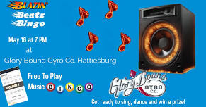 Blazin Beatz Bingo-Glory Bound Gyro Co. Hattiesburg