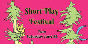 EXIT Theatre Short Play Festival Saturday June 22