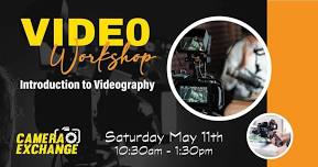 Introduction to Videography Workshop