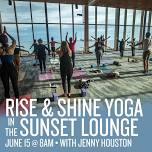 Rise & Shine Yoga in the Sunset Lounge