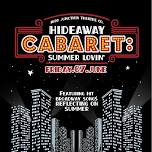 Hideaway Cabaret: Summer Lovin'