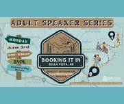 Adult Speaker Series - Booking It In Bella Vista