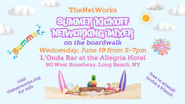 TheNetWorks Summer Kickoff Networking Mixer