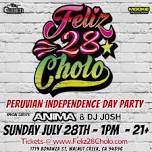 FELIZ 28 CHOLO ! PERUVIAN INDEPENDENCE DAY PARTY !!!