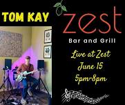 Tom Kay live at Zest bar and gril