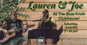 Live Music By Lauren & Joe At The Blue Knob Clubhouse!