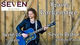 Travis Rockenstire @ Seven Bistro