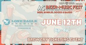 Atlantic City Beer & Music Fest x Lone Eagle Brewing Ticket & Beer Promo