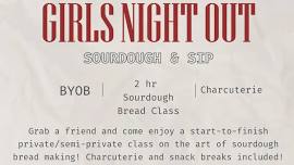 Girls Night Out - Sourdough & Sip May 18th