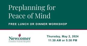 Preplanning For Peace of Mind Free Lunch or Dinner Workshop