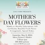 CWS Farm Flowers 2024 Aiken Farmer's Market Debut