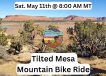 Tilted Mesa Mountain Bike Ride