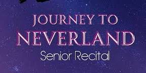 Journey to Neverland Senior Recitals