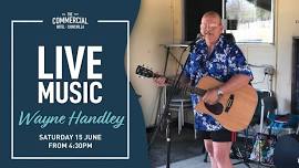 Wayne Handley Live at the Commy