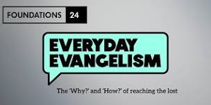 Foundations 24: Everyday Evangelism