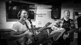 Friday Night Music with: Push Through @ The Napoleon Inn