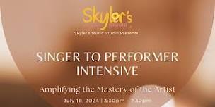 Singer to Performer Intensive