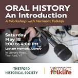 Oral History - An Introduction (Workshop in Thetford) — Vermont Folklife