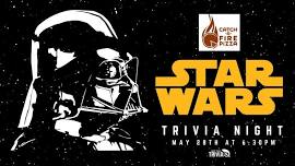 Star Wars Themed Trivia at Catch-A-Fire Pizza 6:30PM to 8:30PM