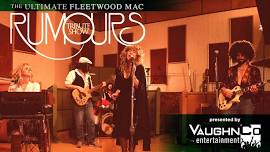 RUMOURS – The Ultimate Fleetwood Mac Tribute Show