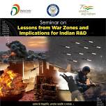 Seminar on 'Lessons from Warzones & Implications for R&D'