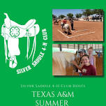 Texas A&M Summer Horsemanship School - hosted by Silver Saddle 4-H Club