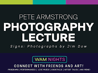 Pete Armstrong Photography Lecture Series—Signs: Photographs by Jim Dow