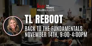 TL ReBoot- Back To The Fundamentals with Theresa Flood