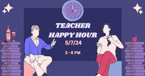 Teacher Happy Hour