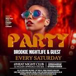 PARTY WITH BROOKIE NIGHTLIFE & GUESTS