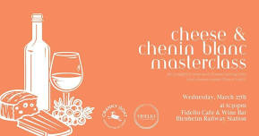 Cheese & Chenin Blanc Masterclass