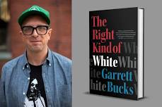 Author Talk: The Right Kind of White with Garrett Bucks