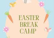 Easter Break Camp