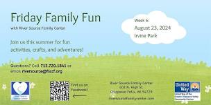 Friday Family Fun   Irvine Park,