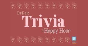 DeKalb Trivia and Happy Hour